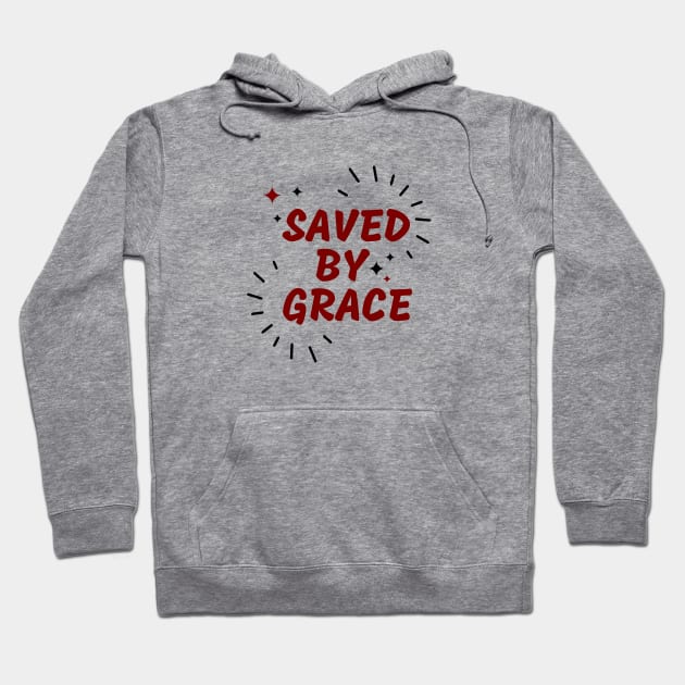 Saved By Grace | Christian Saying Hoodie by All Things Gospel